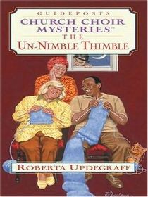 The Un-nimble Thimble (Church Choir Mysteries, Bk 6) (Large Print)