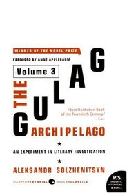 The Gulag Archipelago Volume 3: An Experiment in Literary Investigation (P.S.)