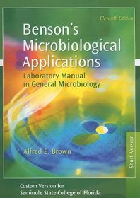 Benson's Microbiological Applications: Laboratory Manual in General Microbiology