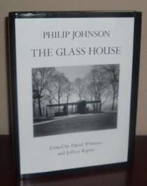 PHILIP JOHNSON : The Glass House