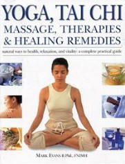Yoga, Tai Chi: Massage, Therapies & Healing Remedies