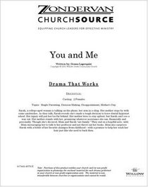 You and Me (Willow Creek Drama Scripts)