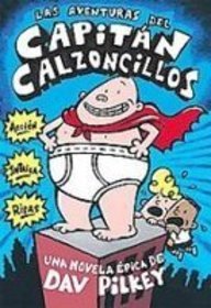 Las aventuras del Capitn Calzoncillos (Spanish Edition)