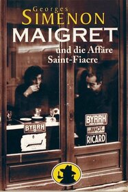 Maigret und die Affre Saint Fiacre. Roman.