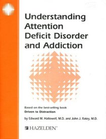 Understanding Attention Deficit Disorder and Addiction: Workbook
