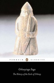 Orkneyinga Saga: The History of the Earls of Orkney (Penguin Classics)