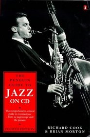 The Penguin Guide to Jazz on Compact Disc (Penguin Guide to Jazz on CD)