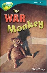 Oxford Reading Tree: Stage 16: TreeTops: The War Monkey: War Monkey