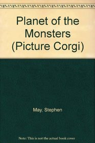 Planet of the Monsters (Picture Corgi)