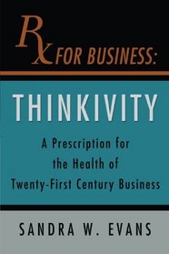 Rx For Business: Thinkivity