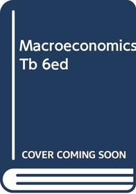 Test Bank for Macroeconomics, 6th Edition