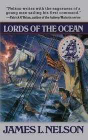 Lords of the Ocean (Nelson, James L. Revolution at Sea Trilogy, Bk. 4.)