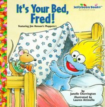 It's Your Bed, Fred! (Jellybean Books(R))