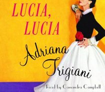 Lucia Lucia Adriana Trigiani Unabridged Audio