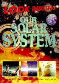 Our Solar System (Look into Space)