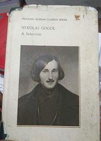 Nikolai Gogol: A Selection