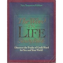 The Word in Life Study Bible: New Testament : New King James Version