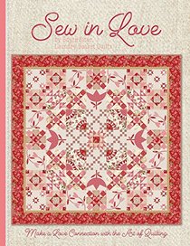 Sew In Love: Make a Love Connection with the Art of Quilting