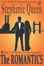The Romantics (The Scotland Yard Exchange Program) (Volume 3)