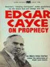 Edgar Cayce on  Prophecy