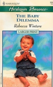 The Baby Dilemma (Larger Print)