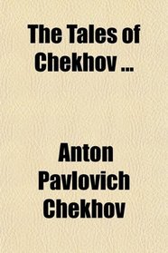The Tales of Chekhov ...