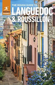 The Rough Guide to Languedoc & Roussillon (Travel Guide) (Rough Guides)