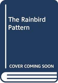 The Rainbird Pattern