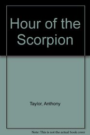 Hour Of The Scorpion