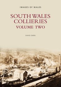South Wales Collieries Volume Two