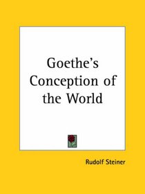 Goethe's Conception of the World