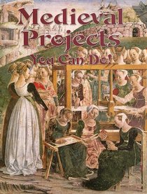 Medieval Projects You Can Do! (Medieval World)