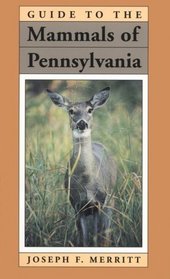 Guide to the Mammals of Pennsylvania