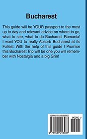 Bucharest: A Travel Guide for Your Perfect Bucharest Adventure!: Written by Local Romanian Travel Expert (Bucharest, Bucharest travel guide, Romania ebook, Romania & Moldova)