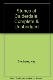 Stones of Calderdale: Complete & Unabridged