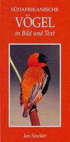 Sudafrikanische Vogel in Bild Und Text (Photographic Guides) (German Edition)