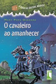 A Casa da rvore Mgica 2. O Cavaleiro ao Amanhecer (Em Portuguese do Brasil)