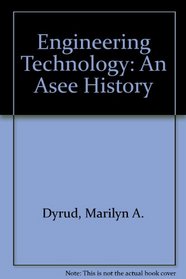 Engineering Technology: An Asee History