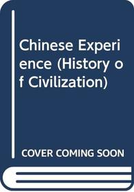 The Chinese experience (History of civilisation)