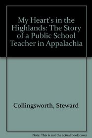My Heart's in the Highlands: The Story of a Public School Teacher in Appalachia