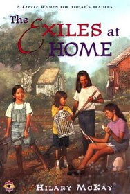 The Exiles At Home (Little Women for Today's Readers)