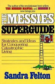 The Messies Superguide
