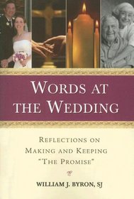 Words at the Wedding: Reflections on Making and Keeping 