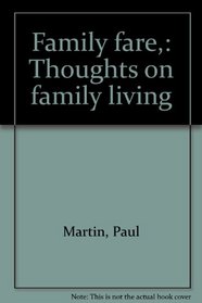 Family fare,: Thoughts on family living