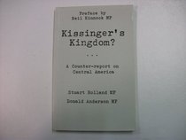Kissinger's Kingdom: A Counter Report on Central America