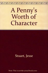A Penny's Worth of Character