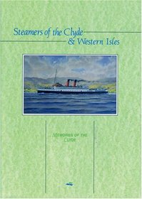 Steamers of the Clyde and Western Isles (Memories of the Clyde)