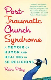 Post-Traumatic Church Syndrome