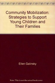 Community Mobilization: Strategies to Support Young Children and Their Families