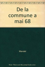 De la Commune a Mai 68: Histoire du mouvement ouvrier international (French Edition)